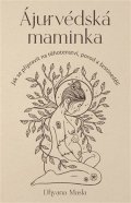 : Ájurvédská maminka