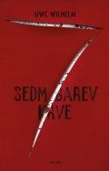 Wilhelm Uwe: Sedm barev krve