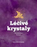 Edwards Suzanne: Léčivé krystaly - Pro každodenní harmonii