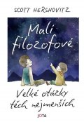 Hershovitz Scott: Malí filozofové