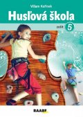 Kořínek Viliam: Husľová škola - zošit 5.