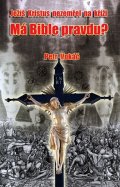 Vokáč Petr: Ježíš Kristus nezemřel na kříži - Má Bible pravdu?
