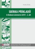 Štohl Pavel: Sbírka příkladů k učebnici účetnictví II. díl 2019