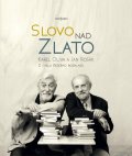Oliva Karel: Slovo nad zlato