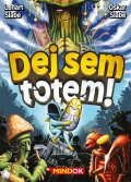Slabe Lenart: Dej sem totem!