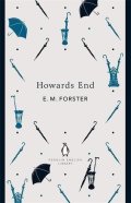 Forster E. M.: Howard´s End (Film Tie In)