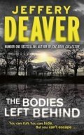 Deaver Jeffery: The Bodies Left Behind