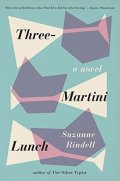 Rindellová Suzanne: Three-Martini Lunch
