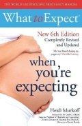 Murkoff Heidi: What to Expect When You´re Expecting 6th Edition