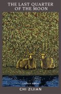 Zijian Chi: The Last Quarter of the Moon: A novel from the Vintage Earth collection