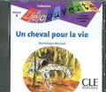 Renaud Dominique: Découverte 5 Adolescents: Un cheval pour la vie - CD audio