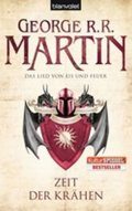 Martin George R. R.: Zeit der Krähen- Das Lied Von Eis Und Feuer