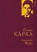 Kafka Franz: Gesammelte Werke: Franz Kafka