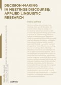Lohrová Helena: Decision-making in Meetings Discourse: Applied Linguistic Research