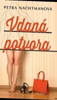 Nachtmanová Petra: Vdaná potvora