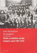 Machačová, Jana, Matějček, Jiří: Nástin sociálního vývoje českých zemí 1781-1914