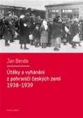 Benda Jan: Útěky a vyhánění z pohraničí českých zem