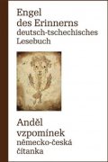 Charvát Radovan: Engel des Erinnerns - Deutsch-tschechisches Lesebuch / Anděl vzpomínek - Ně