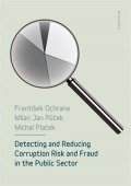 Ochrana František: Detecting and reducing corruption risk and fraud in the public sector