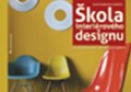 kolektiv autorů: Škola interiérového designu pro všechny, koho zajímá dobré bydlení