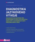 Málková Seidlová Gabriela: Diagnostika jazykového vývoje - Diagnostická baterie pro posouzení vývoje j