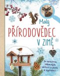 van Saan Anita: Malý přírodovědec - V zimě
