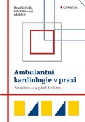 Táborský Miloš: Ambulantní kardiologie v praxi - Snadno a s přehledem