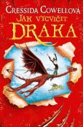 Cowellová Cressida: Jak vycvičit draka (Škyťák Šelmovská Štika III.) 1