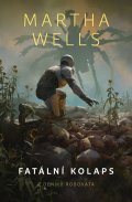 Wells Martha: Fatální kolaps