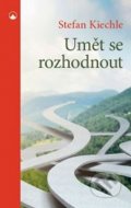 Kiechle Stefan: Umět se rozhodnout