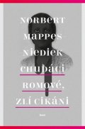 Niediek-Mappes Norbert: Chudáci Romové, zlí Cikáni