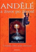 Krieleová Alexa: Andělé a život po životě