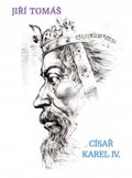 Tomáš Jiří: Císař Karel IV.