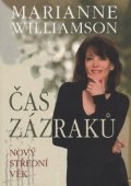 Williamson Marianne: Čas zázraků - Nový střední věk