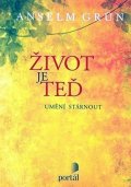 Grün Anselm: Život je teď