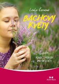 Čerevená Lenka: Bachovy květy - Pomoc z přírody pro vaše děti