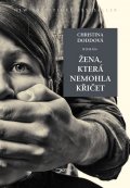 Doddová Christina: Žena, která nemohla křičet