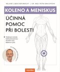 Brachtová Petra: Koleno a meniskus - Účinná pomoc při bolesti