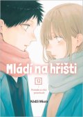 : Mládí na hřišti 12 - Protože si chci promluvit