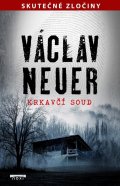 Neuer Václav: Krkavčí soud