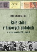 Fabianková Klára: Role státu v krizových obdobích v první polovině 20. století