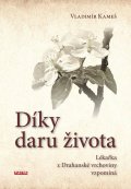 Kameš Vladimír: Díky daru života - Lékařka z Drahanské vrchoviny vzpomíná