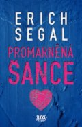 Segal Erich: Promarněná šance