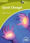 Margaret Johnson: Quick Change! Level Starter/Beginner