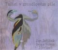 Jeřábek Jan: CD Tuláci v zrcadlovém sále