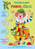 Činčarová D.: Klauni - Procvičuj si psaní písmen a číslic + popisovač