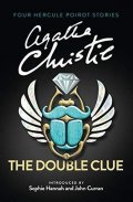 Christie Agatha: The Double Clue: And Other Hercule Poirot Stories