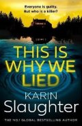Slaughter Karin: This is Why We Lied