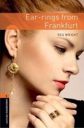 Wright Reg: Oxford Bookworms Library 2 Ear-rings From Frankfurt (New Edition)