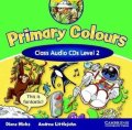 Hicks Diana: Primary Colours 2: Class Audio CDs (2)